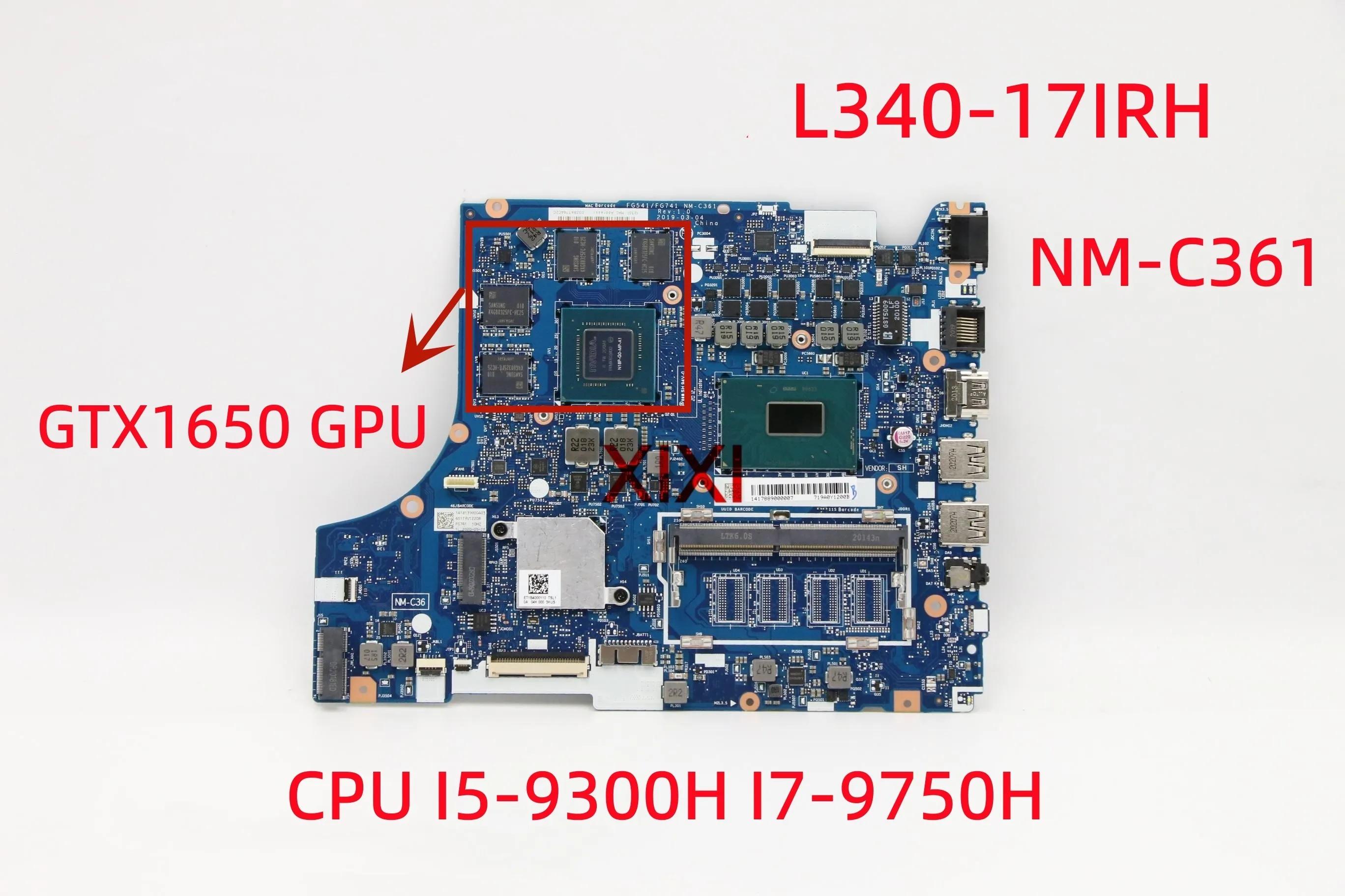 NM-C361  lenovo ideapad L340-17IRH Ʈ   CPU I5-9300H I7-9750H GTX1650 4G GPU 100% ׽Ʈ OK